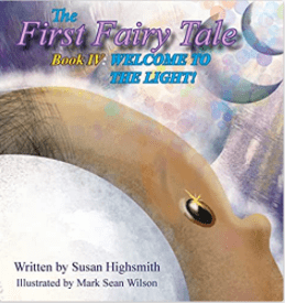 The First Fairy Tale IV: Welcome to the Light