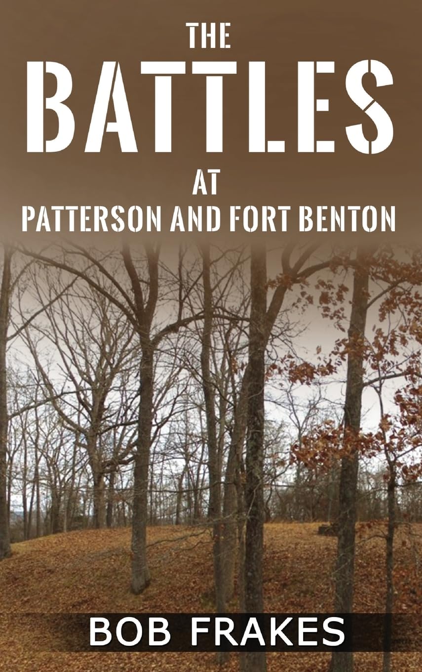 The Battles at Patterson and Fort Benton